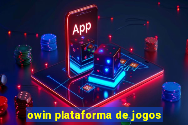 owin plataforma de jogos